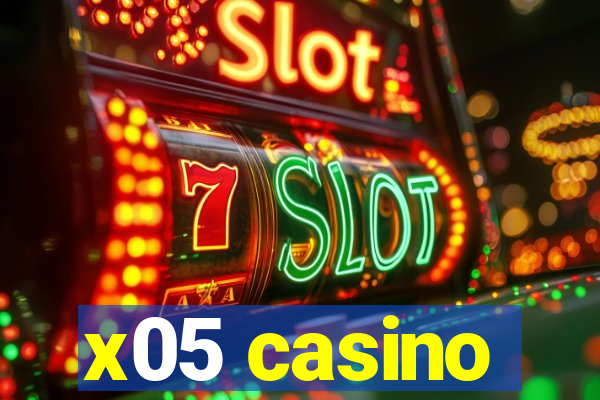 x05 casino